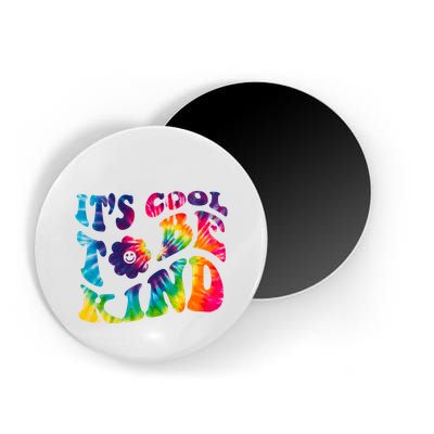 It's Cool To Be Kind Colorful Dye Magnet