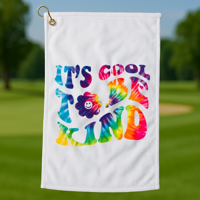 It's Cool To Be Kind Colorful Dye Golf Towel