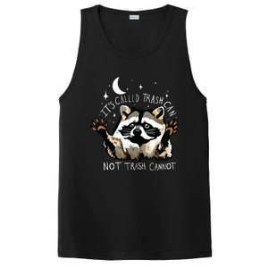 Its Called Trash Can Not Trash Cannot Funny Racoon PosiCharge Competitor Tank