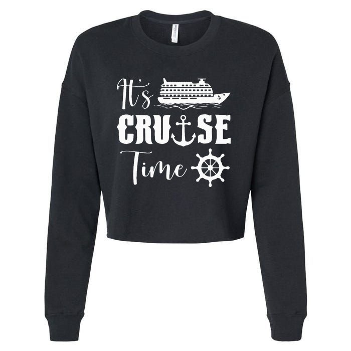 It's Cruise Time Funny Cruise Lover Cropped Pullover Crew