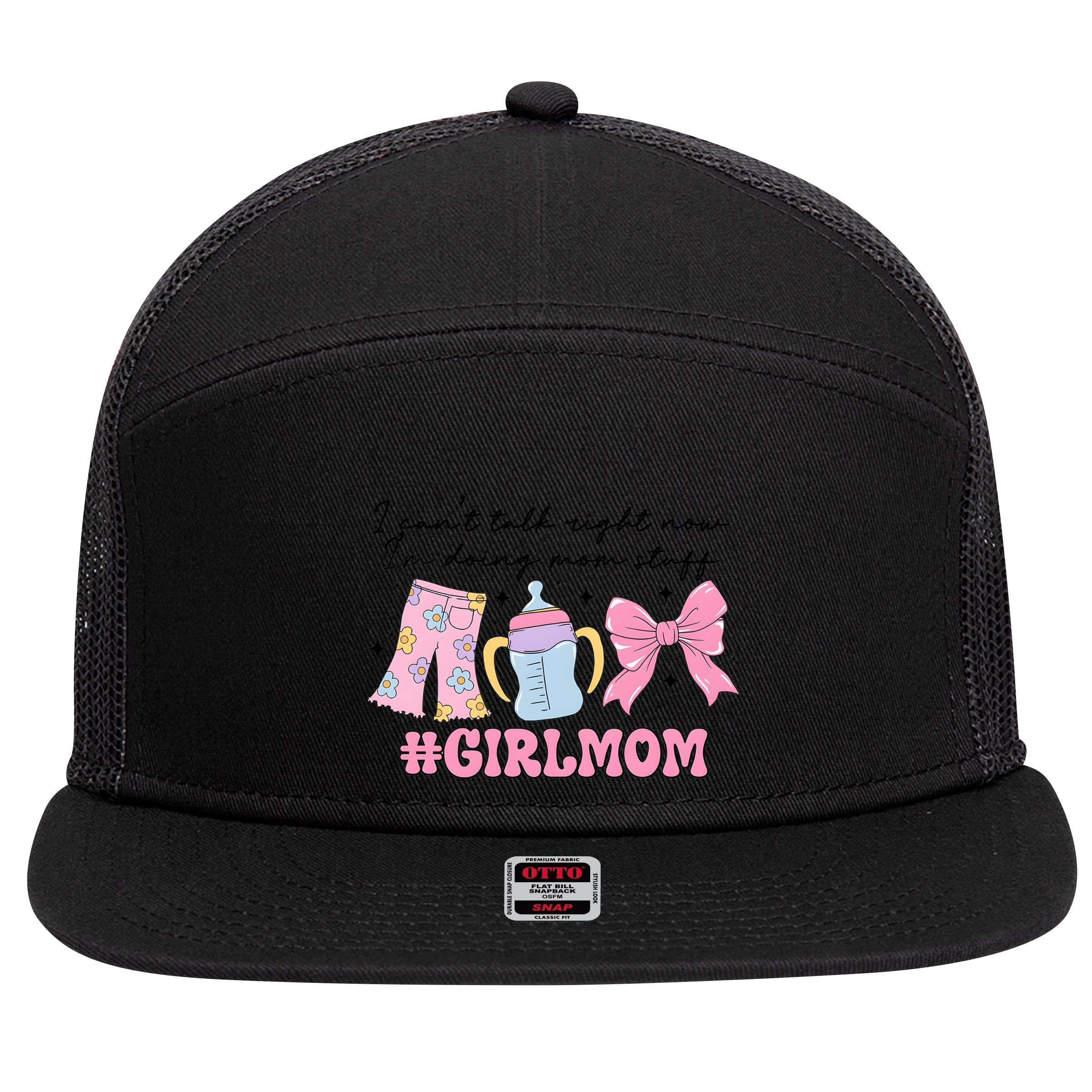 I CanT Talk Right Now Im Doing Mom Stuff Daughter Mommy 7 Panel Mesh Trucker Snapback Hat