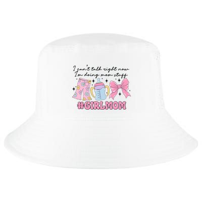 I CanT Talk Right Now Im Doing Mom Stuff Daughter Mommy Cool Comfort Performance Bucket Hat