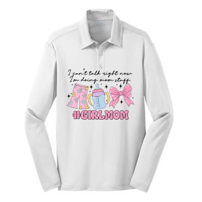 I CanT Talk Right Now Im Doing Mom Stuff Daughter Mommy Silk Touch Performance Long Sleeve Polo