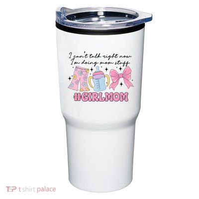 I CanT Talk Right Now Im Doing Mom Stuff Daughter Mommy Tumbler