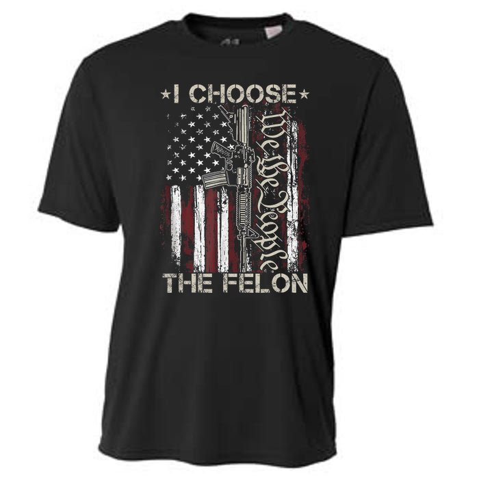 I Choose The Felon Funny Trump 2024 Voting Convicted Felon Cooling Performance Crew T-Shirt