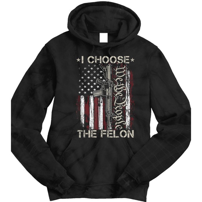 I Choose The Felon Funny Trump 2024 Voting Convicted Felon Tie Dye Hoodie