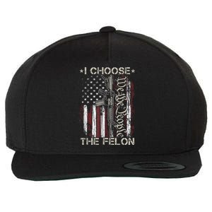 I Choose The Felon Funny Trump 2024 Voting Convicted Felon Wool Snapback Cap