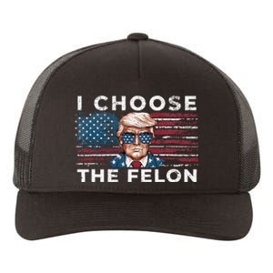 I Choose The Felon Funny Trump 2024 Republican Patriot Yupoong Adult 5-Panel Trucker Hat