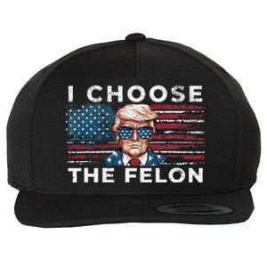 I Choose The Felon Funny Trump 2024 Republican Patriot Wool Snapback Cap