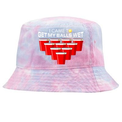 I Came To Get My Balls Wet Funny Beer Pong Lover Funny Gift Tie-Dyed Bucket Hat