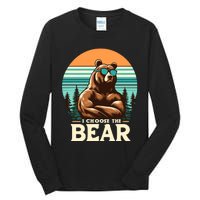 I Choose The Bear Tall Long Sleeve T-Shirt