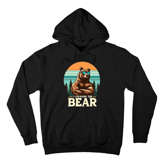 I Choose The Bear Tall Hoodie