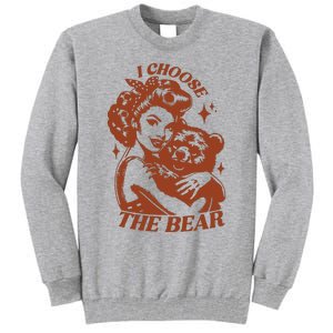 I Choose The Bear Woman Rights Tall Sweatshirt