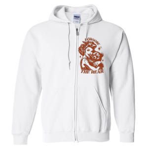 I Choose The Bear Woman Rights Full Zip Hoodie