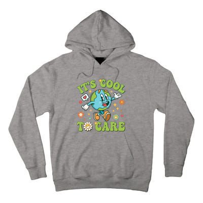 ItS Cool To Care Earth Day 2024 Retro Groovy Teacher Tall Hoodie