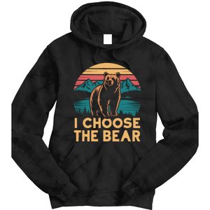 I Choose The Bear Tie Dye Hoodie