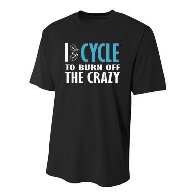 I Cycle To Burn Off The Crazy Cycling Women Men Youth Performance Sprint T-Shirt