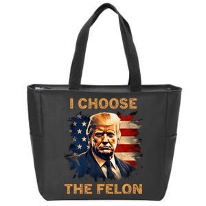 I Choose The Felon 2024 Funny Republican Patriot Zip Tote Bag