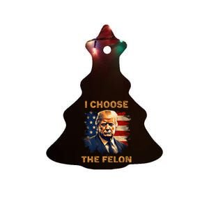 I Choose The Felon 2024 Funny Republican Patriot Ceramic Tree Ornament