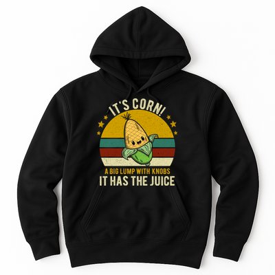 Its Corn Tiktok Song Shirt It’s Corn It Has The Juice Hoodie