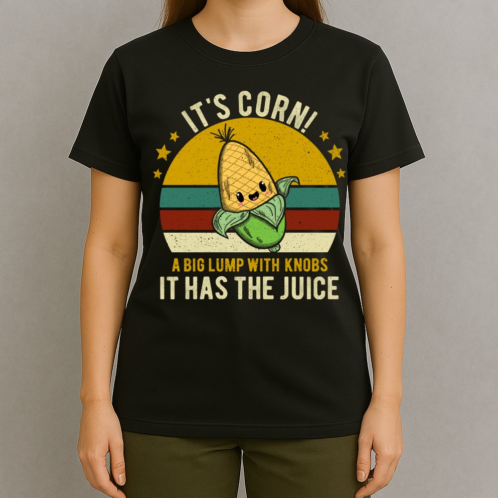 Its Corn Tiktok Song Shirt It’s Corn It Has The Juice T-Shirt