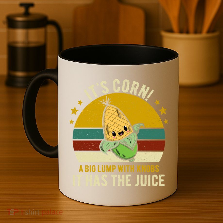 Its Corn Tiktok Song Shirt It’s Corn It Has The Juice Mug