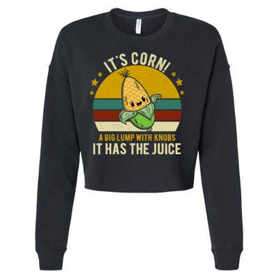 Its Corn Tiktok Song Shirt It’s Corn It Has The Juice Cropped Pullover Crew