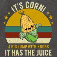 Its Corn Tiktok Song Shirt It’s Corn It Has The Juice Vector Backpack