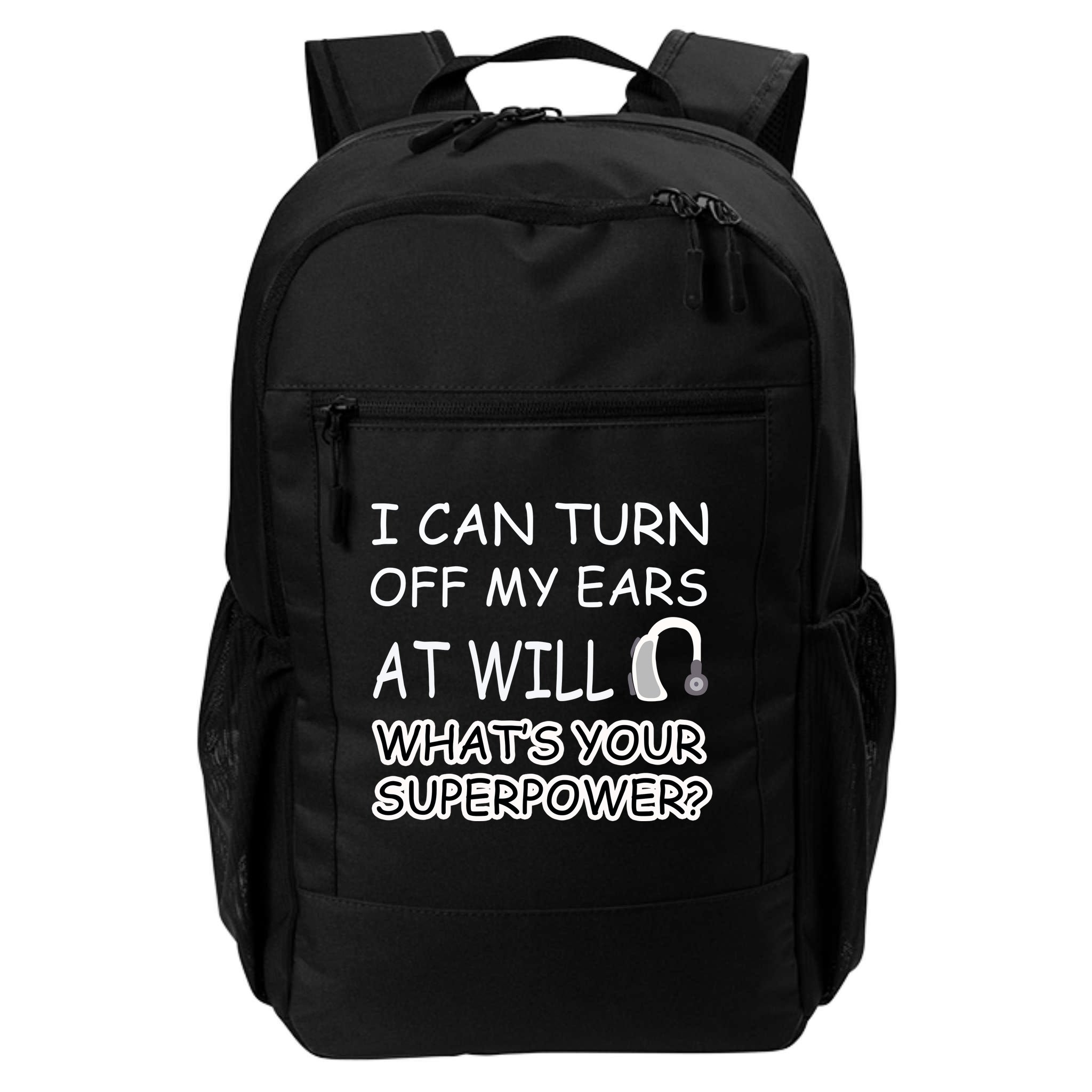 I Can Turn Off Ears Impaired Hard Of Hearing Deaf Funny Gift Backpack