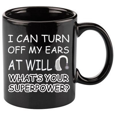 I Can Turn Off Ears Impaired Hard Of Hearing Deaf Funny Gift 11oz C Handle Ceramic Mug