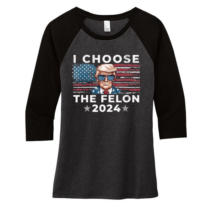 I Choose The Felon 2024 Funny Republican Patriot Women's Tri-Blend 3/4-Sleeve Raglan Shirt