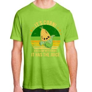 Its Corn Tiktok Song Shirt It’s Corn It Has The Juice Adult ChromaSoft Performance T-Shirt