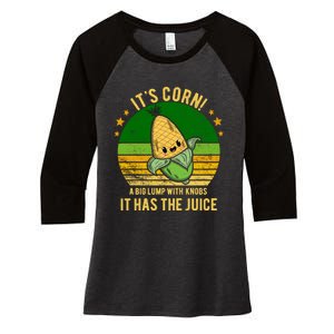 Its Corn Tiktok Song Shirt It’s Corn It Has The Juice Women's Tri-Blend 3/4-Sleeve Raglan Shirt