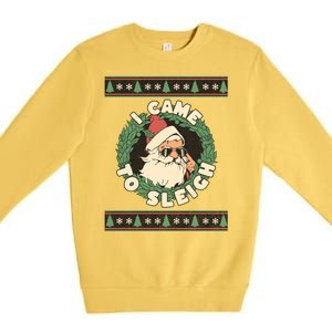 I Came To Sleigh Funny Christmas Ugly Sweater Retro Santa Premium Crewneck Sweatshirt