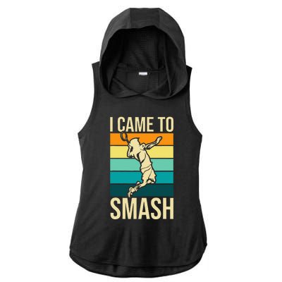 I Came To Smash Badminton Player Lover Birdie Shuttlecock Ladies PosiCharge Tri-Blend Wicking Draft Hoodie Tank