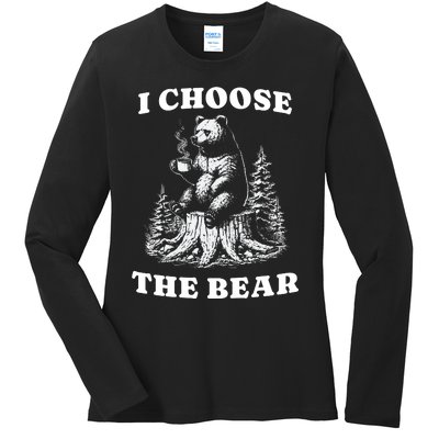 I Choose The Bear Ladies Long Sleeve Shirt