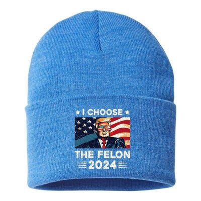 I Choose The Felon 2024 Funny Republican Patriotic Sustainable Knit Beanie