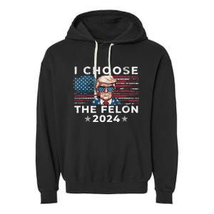 I Choose The Felon 2024 Funny Republican Patriot Garment-Dyed Fleece Hoodie