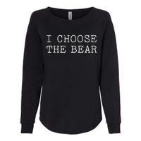 I Choose The Bear In The Woods Womens California Wash Sweatshirt