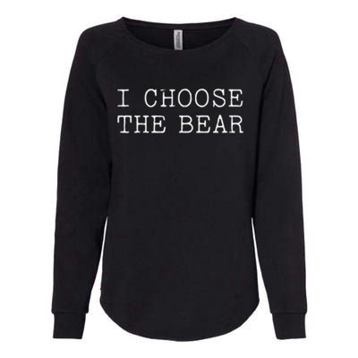 I Choose The Bear In The Woods Womens California Wash Sweatshirt