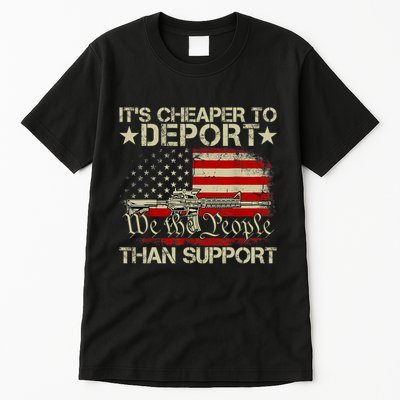 ItS Cheaper To Deport Than Support Tall T-Shirt