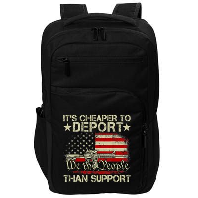 ItS Cheaper To Deport Than Support Impact Tech Backpack