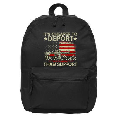 ItS Cheaper To Deport Than Support 16 in Basic Backpack