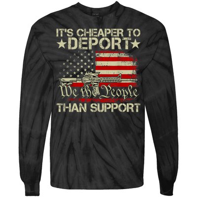 ItS Cheaper To Deport Than Support Tie-Dye Long Sleeve Shirt