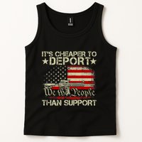 ItS Cheaper To Deport Than Support Tank Top
