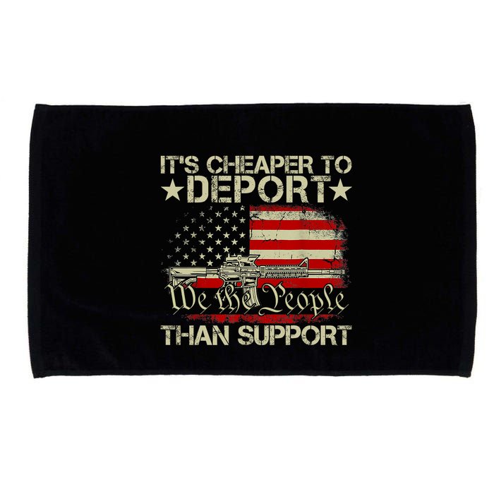 ItS Cheaper To Deport Than Support Microfiber Hand Towel