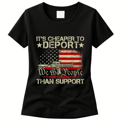 ItS Cheaper To Deport Than Support Womens T-Shirt