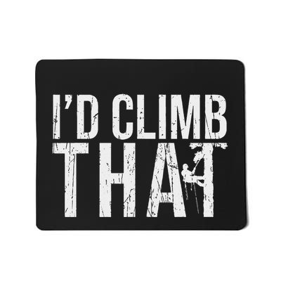 ID Climb That Tree Climber Mousepad