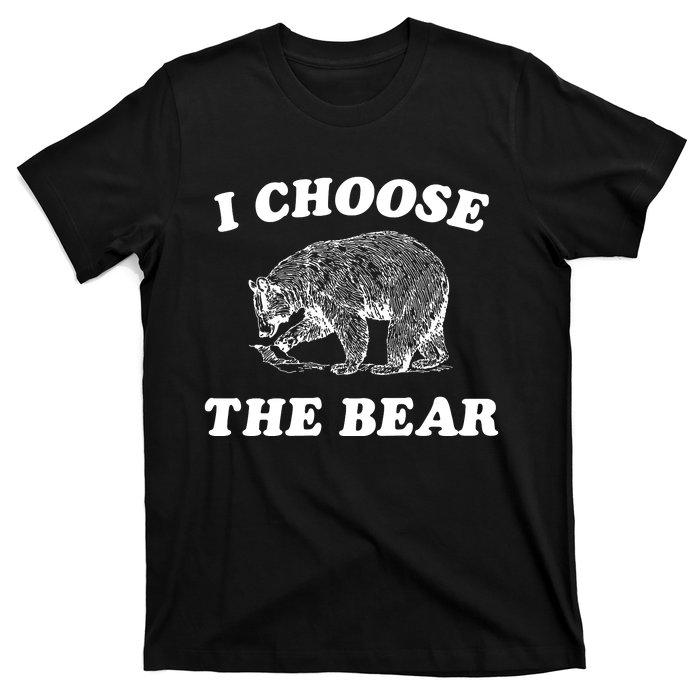 I Choose The Bear T-Shirt