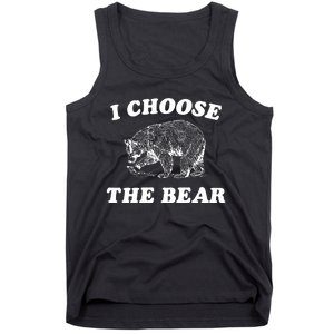 I Choose The Bear Tank Top